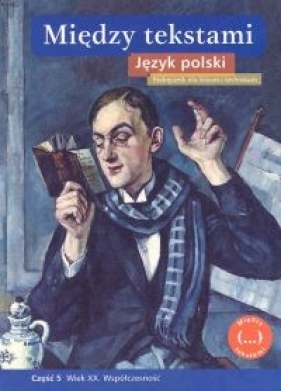 Między tekstami Język polski Podręcznik Część 5 - Rosiek Stanisław, Majchrowski Zbigniew