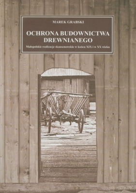 Ochrona budownictwa drewnianego - Marek Grabski