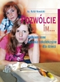 Pozwólcie im... - Rafał Kowalski