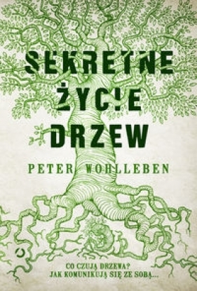 Sekretne życie drzew - Peter Wohlleben