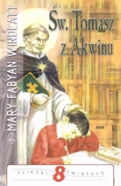 Św. Tomasz z Akwinu - Mary Fabyan Windeatt