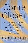 Come Closer Galit Atlas