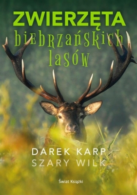 Zwierzęta biebrzańskich lasów z autografem - Dariusz Karp