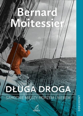 Długa droga - Bernard Moitessier