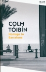 Homage to Barcelona Colm Tóibín
