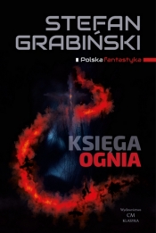 Księga ognia. Opowiadania fantastyczne - Grabiński Stefan