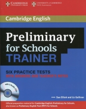 Preliminary for Schools Trainer Six Practice Tests with answers and Teacher's Notes + 3CD - Sue Elliott