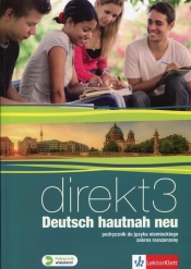 Direkt Hautnah Neu 3 Podręcznik wieloletni z płytą CD Zakres rozszerzony