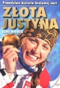 Złota Justyna. Prawdziwa historia królowej nart - Kamil Wolnicki