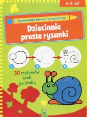 Dziecinnie proste rysunki - Opracowanie zbiorowe