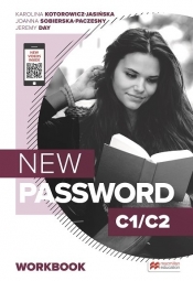 New Password C1/C2. Workbook - Karolina Kotorowicz-Jasińska, Joanna Sobierska-Paczesny, Jeremy Day