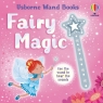 Fairy Magic. Wand Books wer. angielska 3+ Sam Taplin, Joanne Partis
