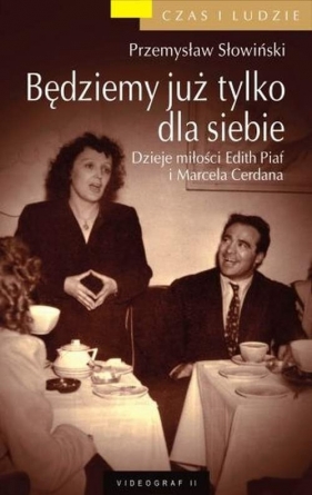 Będziemy już tylko dla siebie - Słowiński Przemysław