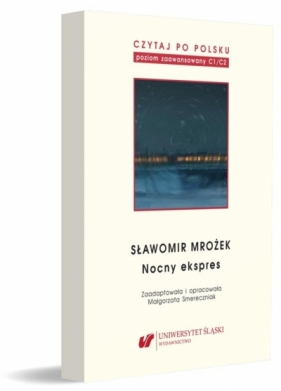 Czytaj po polsku T.11 Sławomir Mrożek: Nocny... - Małgorzata Smereczniak