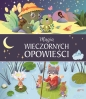 Magia wieczornych opowieści - Opracowanie zbiorowe