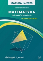 Matura od 2025 Matematyka - Maria Romanowska