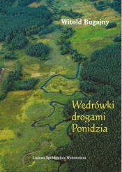 Wędrówki drogami Ponidzia - Witold Bugajny