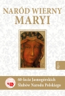 Naród Wierny Maryi Joanna Szarek, Jarosław Szarek