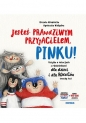 Jesteś prawdziwym przyjacielem, Pinku! - Urszula Młodnicka, Agnieszka Magdalena Waligóra