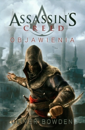 Assassin's Creed Objawienia - Bowden Oliver