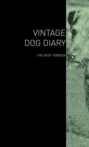 The Vintage Dog Diary - The Irish Terrier