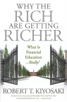 Why the Rich Are Getting Richer Robert T. Kiyosaki