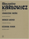 Odwieczne pieśni poemat symfoniczny op. 10 PWM Mieczysław Karłowicz