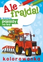 Ale frajda! Wykoloruj pojazdy na wsi - Opracowanie zbiorowe
