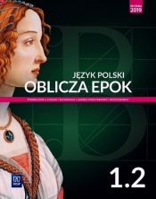 Język polski. Oblicza epok. Podręcznik do 1 klasy liceum i technikum. Część 2. Zakres podstawowy i rozszerzony (Uszkodzona okładka) - Dariusz Chemperek, Dariusz Trześniowski, Kalbarczyk Adam