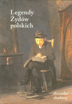 Legendy Żydów polskich - Eliasberg Alexander