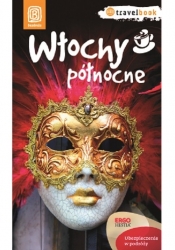 Włochy północne Travelbook - Agnieszka Masternak