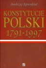 Konstytucje Polski 1791-1997  Ajnenkiel Andrzej