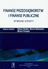 Finanse przedsiębiorstw i finanse publiczne Wybrane aspekty