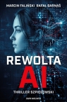 Rewolta AI Marcin Faliński, Rafał Barnaś