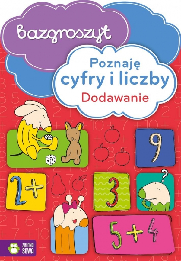 Poznaję cyfry i liczby Dodawanie Bazgroszyt