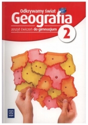 Odkrywamy świat 2. Geografia. Zeszyt ćwiczeń