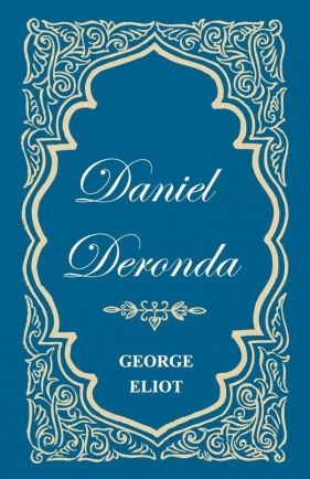 Daniel Deronda - Eliot George