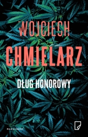 Dług honorowy (Uszkodzona okładka) - Wojciech Chmielarz