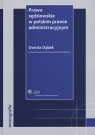 Prawo sędziowskie w polskim prawie administracyjnym Dąbek Dorota