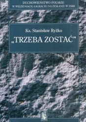 Trzeba zostać