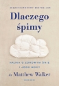 Dlaczego śpimy - Matthew Walker