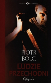 Ludzie przechodni - Piotr Bolc