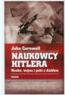 Naukowcy Hitlera Nauka, wojna i pakt z Diabłem Cornwell John