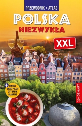 POLSKA NIEZWYKŁA XXL (NOWE WYDANIE) - Opracowanie zbiorowe
