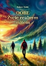 Oobe Życie realnym mitem Robert Noble