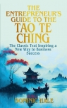 The Entrepreneur's Guide to the Tao Te Ching Sidney Perkowitz