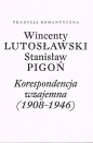 Korespondencja wzajemna (1908-1946) - Wincenty Lutosławski, Stanisław Pigoń