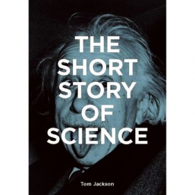 The Short Story of Science - Jackson Tom