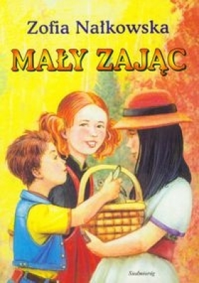 Mały zając - Zofia Nałkowska