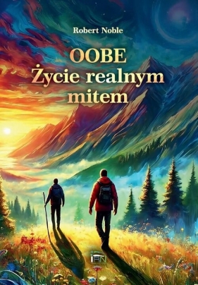 Oobe Życie realnym mitem - Robert Noble